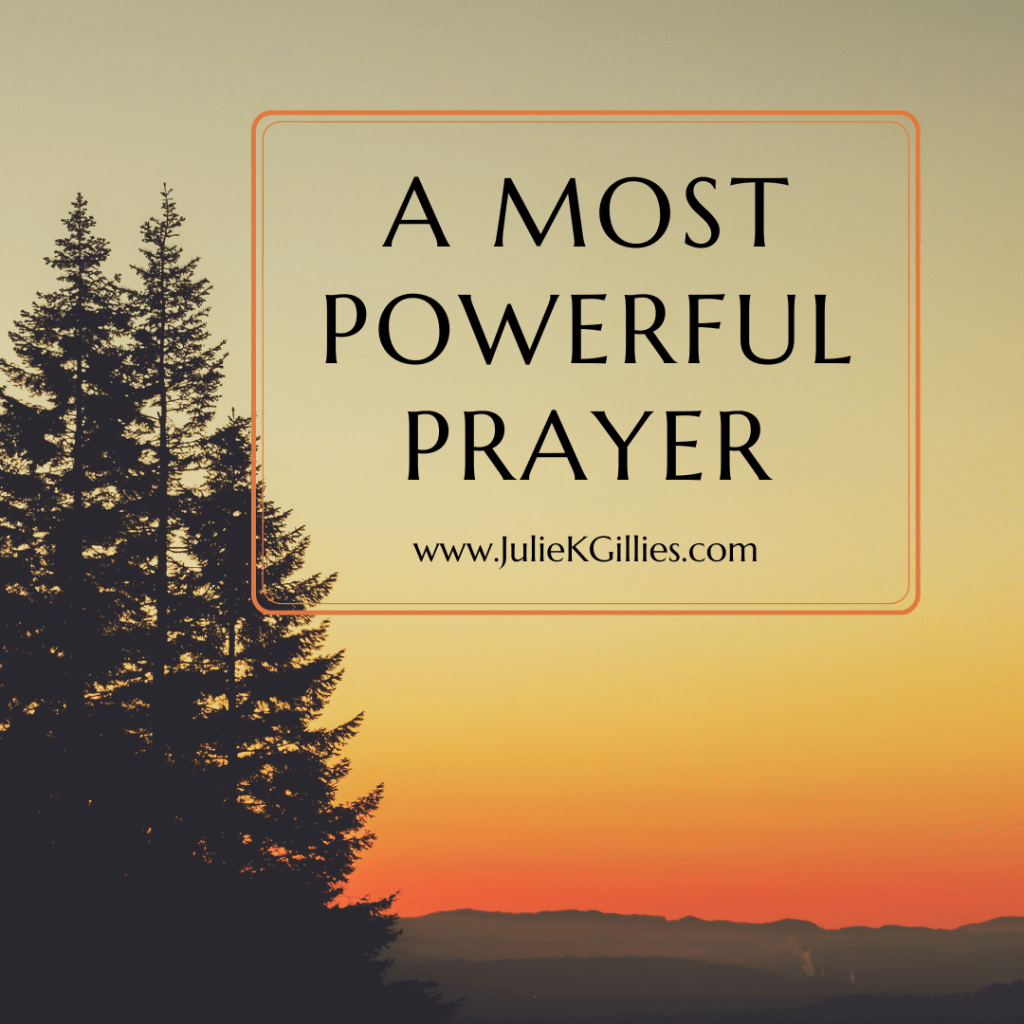 A Most Powerful&nbsp;Prayer