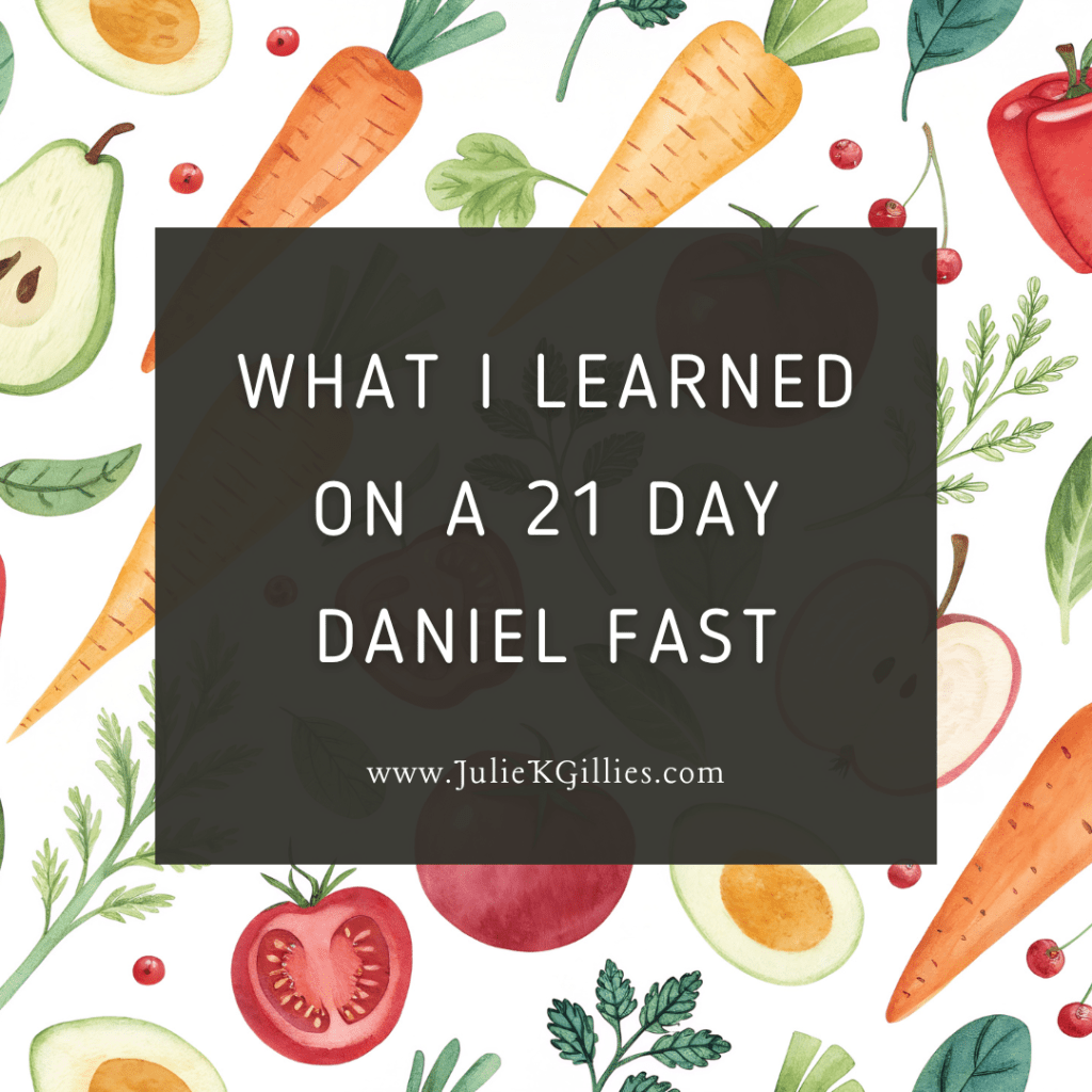 What I Learned on a 21 Day Daniel&nbsp;Fast
